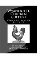 Wyandotte Chicken Culture