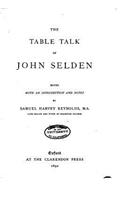 The Table Talk of John Selden: (English)