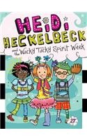 Heidi Heckelbeck and the Wacky Tacky Spirit Week