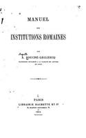 Manuel des Institutions Romaines