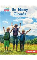 So Many Clouds: (Let's Look at Weather (Pull Ahead Readers — Nonfiction))