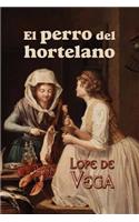 El perro del hortelano: (Spanish)