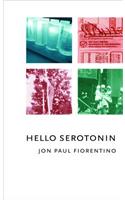 Hello Serotonin