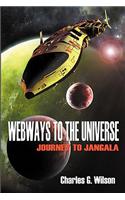 Webways to the Universe