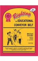 Righting the Educational Conveyor Belt