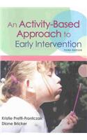 Activity-Based Approach to Early Intervention