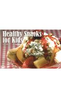 Healthy Snacks for Kids