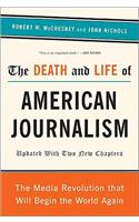 Death and Life of American Journalism