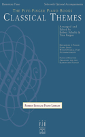 Five-Finger Piano Books -- Classical Themes