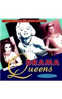 Drama Queens: Wild Women of the Silver Screen