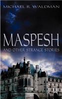 Maspesh and Other Strange Stories