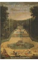 Rococo Fiction in France, 1600–1715