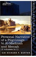 Personal Narrative of a Pilgrimage to Al-Madinah and Meccah (2 Volumes in 1)