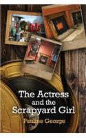 The Actress and the Scrapyard Girl