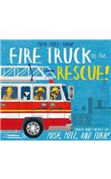 Push-Pull-Turn! Fire Truck to the Rescue!