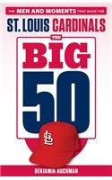 The Big 50: St. Louis Cardinals