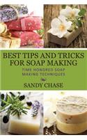 Best Tips And Tricks For Soap Making