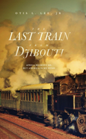 Last Train From Djibouti