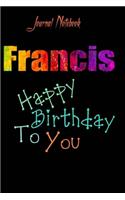 Francis: Happy Birthday To you Sheet 9x6 Inches 120 Pages with bleed - A Great Happy birthday Gift