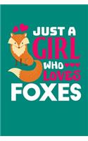Just A Girl Who Loves Foxes