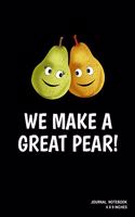We Make A Great Pear!