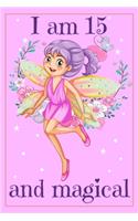 I am 15 and Magical
