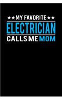 My Favorite Electrician Calls Me Mom