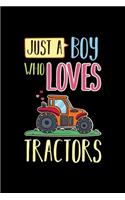 Tractor Farming Notebook Just A Boy Who Loves Tractors: Tractor Farming Notebook graph paper 120 pages 6x9 perfect as math book, sketchbook, workbook and diary Great Gift For Tractor Fans