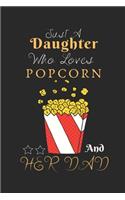 Just A Daughter Who Loves Popcorn & her dad