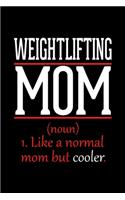 Weightlifting Mom Notebook
