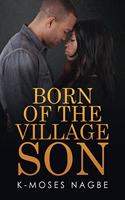 Born of the Village Son