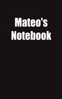 Mateo's Notebook: 6x9 Lined Notebook, Gift For a Friend or a Colleague (Gift For Someone You Love)