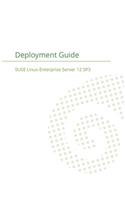 SUSE Linux Enterprise Server 12 - Deployment Guide