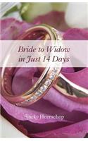 Bride to Widow in 14 Days