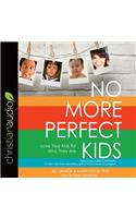 No More Perfect Kids