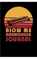 Blow Me Harmonica Journal