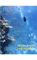 Scuba Diving Log Book: Useful to track dives - Compatible with all dive schools