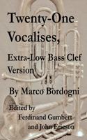 Twenty-One Vocalises, Extra-Low Bass Clef Version