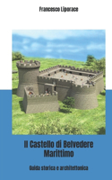 Castello di Belvedere Marittimo: Guida storica e architettonica