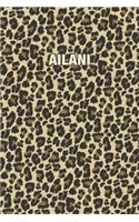 Ailani: Personalized Notebook - Leopard Print (Animal Pattern). Blank College Ruled (Lined) Journal for Notes, Journaling, Diary Writing. Wildlife Theme Des