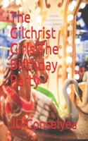 Gilchrist Girls: The Birthday Party