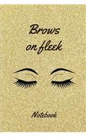 Brows on fleek Notebook