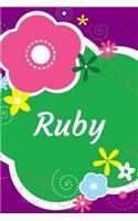 Ruby: A Journal for Girls - Personalized with your Own Name! 6x9 inches, 110 lined pages.