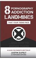 8 Pornography Addiction Landmines That Your Teens Face