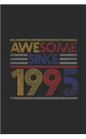 Awesome Since 1995: Small Lined Notebook (6 X 9 -120 Pages) for Birthday Gift Idea for Women And Men