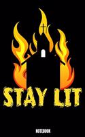 Stay Lit Notebook