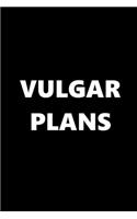 2020 Weekly Planner Funny Theme Vulgar Plans Black White 134 Pages: 2020 Planners Calendars Organizers Datebooks Appointment Books Agendas