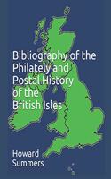 Bibliography of the Philately and Postal History of the British Isles