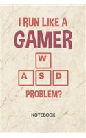 WASD I Run Like A Gamer