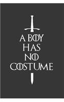 A Boy Has No Costume Notebook